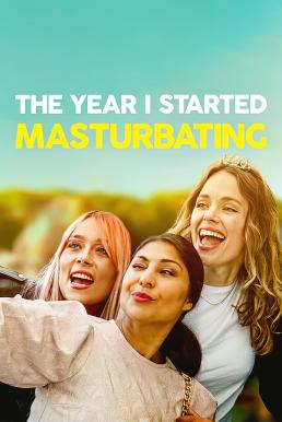 The Year I Started Masturbating (2022) บรรยายไทย