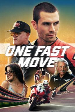 One Fast Move วันฟาสต์มูฟ (2024)