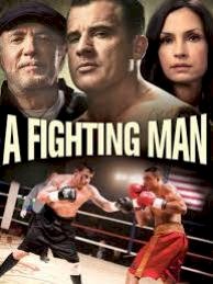 A Fighting Man (2014) เลือดนักชก