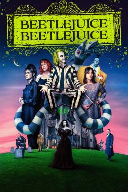 Beetlejuice Beetlejuice บีเทิลจู๊ดส์ บีเทิลจู๊ดส์ ผีขี้จุ้ย 2 (2024)