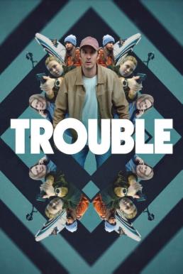 Trouble ผิดที่ ผิดทาง (2024) NETFLIX